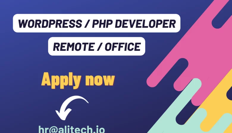 Now hiring WordPress PHP Developer (Remote / Office) – 2022