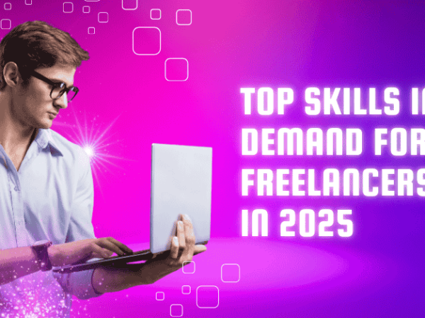 Top Skills in Demand for Freelancers in 2025